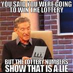 did you win the lottery